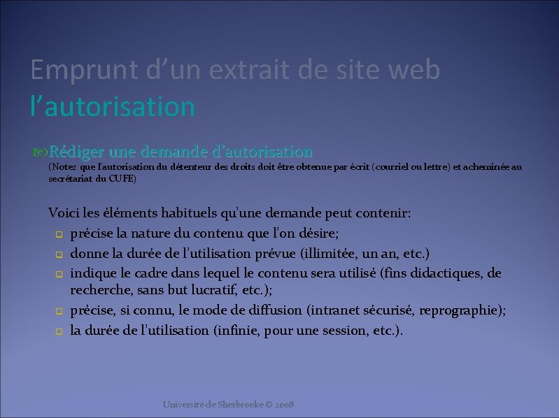 Emprunt d’un extrait de site web l’autorisation Rédiger une demande d’autorisation (Notez que l’autorisation