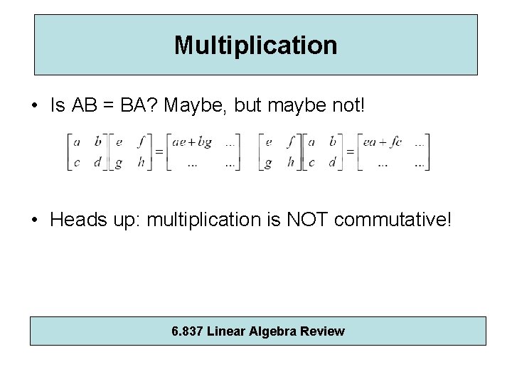 6 837 Linear Algebra Review Patrick Nichols Thursday