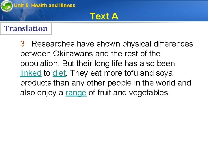  Unit 6 Health and Illness Text A Translation 3 Researches have shown physical