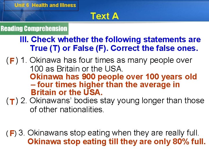Unit 6 Health and Illness Text A III. Check whether the following statements are