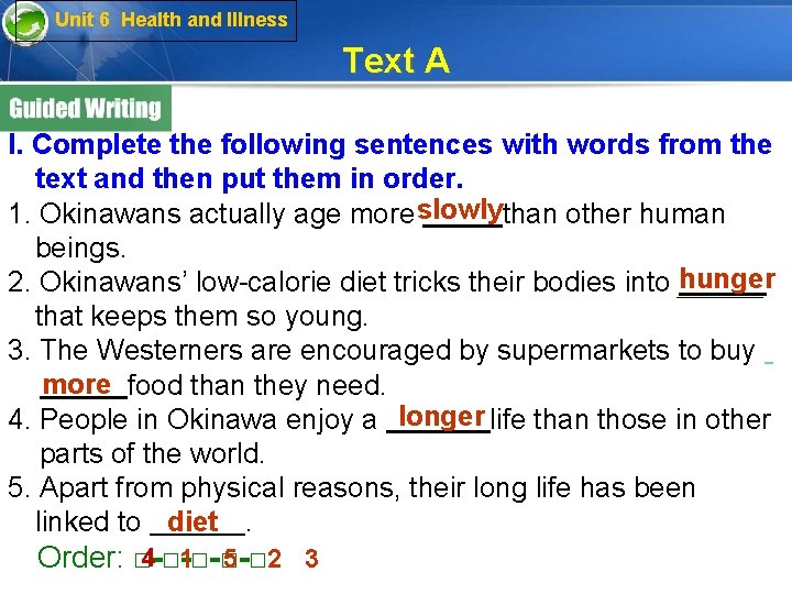 Unit 6 Health and Illness Text A I. Complete the following sentences with words