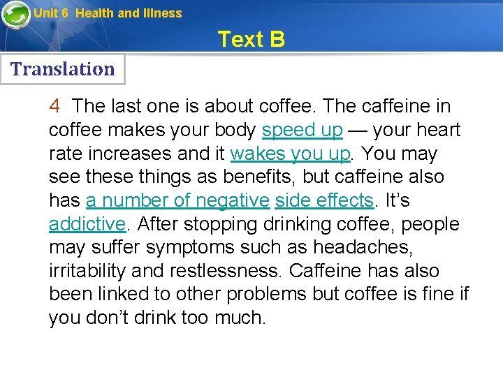  Unit 6 Health and Illness Text B Translation 4 The last one is