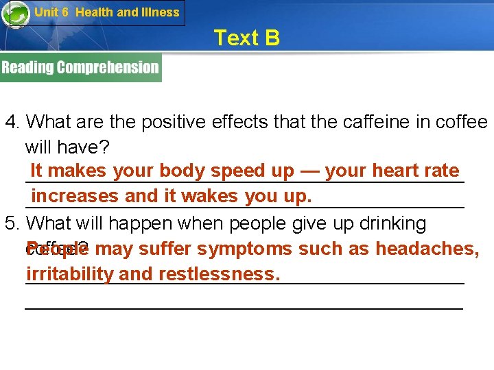 Unit 6 Health and Illness Text B 4. What are the positive effects that