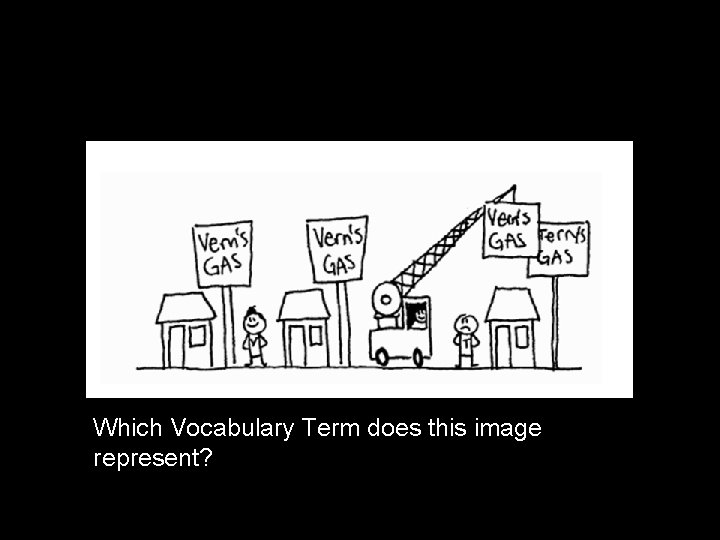 Which Vocabulary Term does this image represent? 