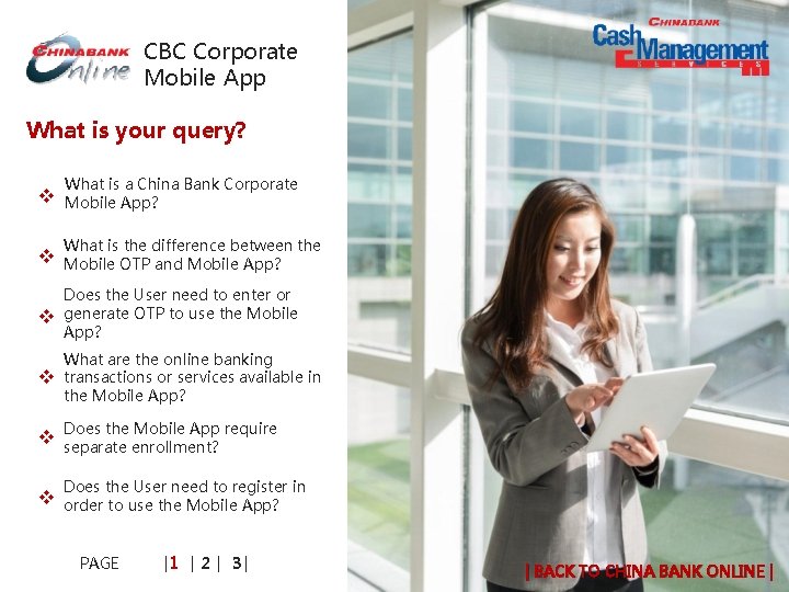 CBC Corporate Mobile App What is your query? What is a China Bank Corporate