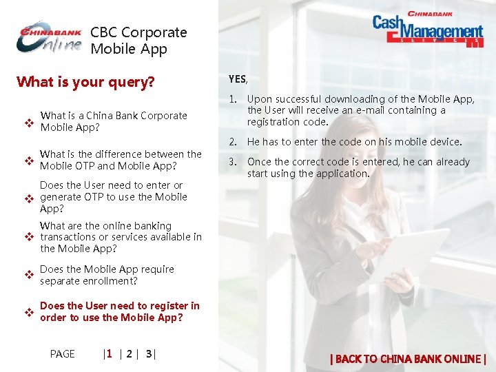 CBC Corporate Mobile App What is your query? YES, 1. Upon successful downloading of