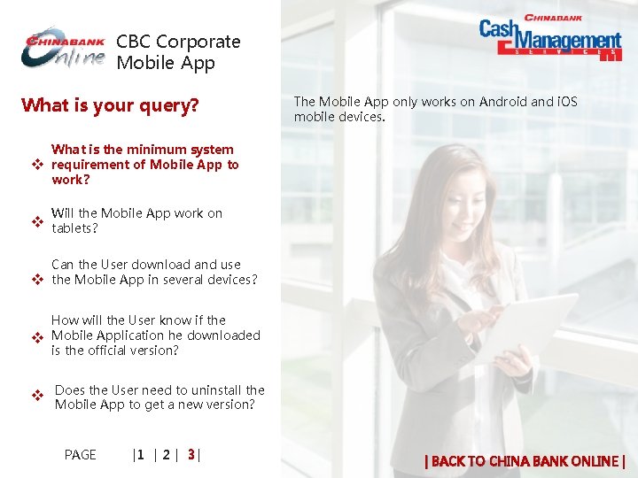 CBC Corporate Mobile App What is your query? v The Mobile App only works