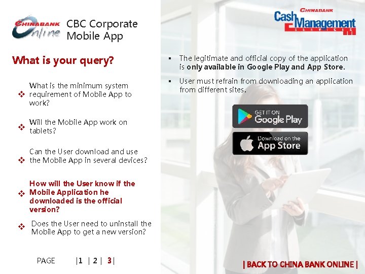 CBC Corporate Mobile App What is your query? v What is the minimum system