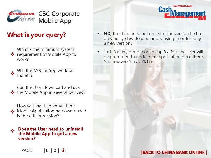 CBC Corporate Mobile App What is your query? v What is the minimum system