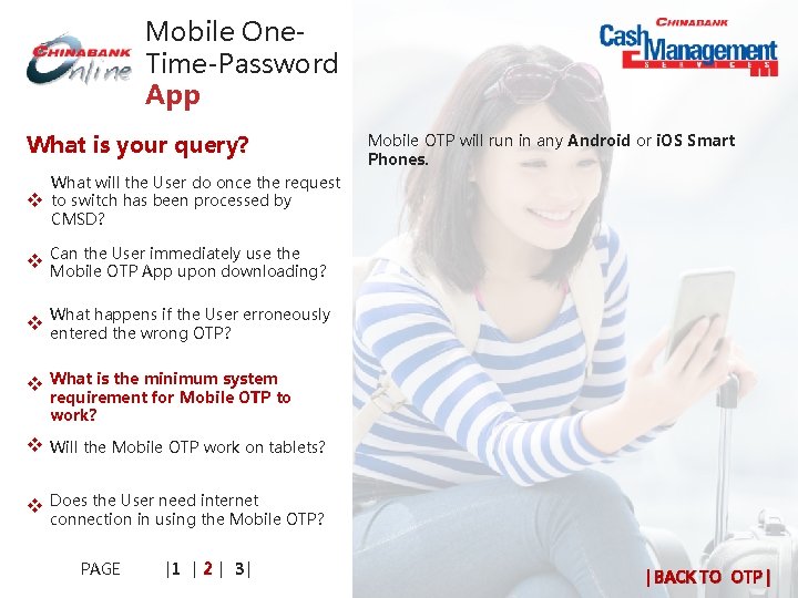 Mobile One. Time-Password App What is your query? v Mobile OTP will run in