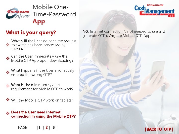 Mobile One. Time-Password App What is your query? v NO, internet connection is not