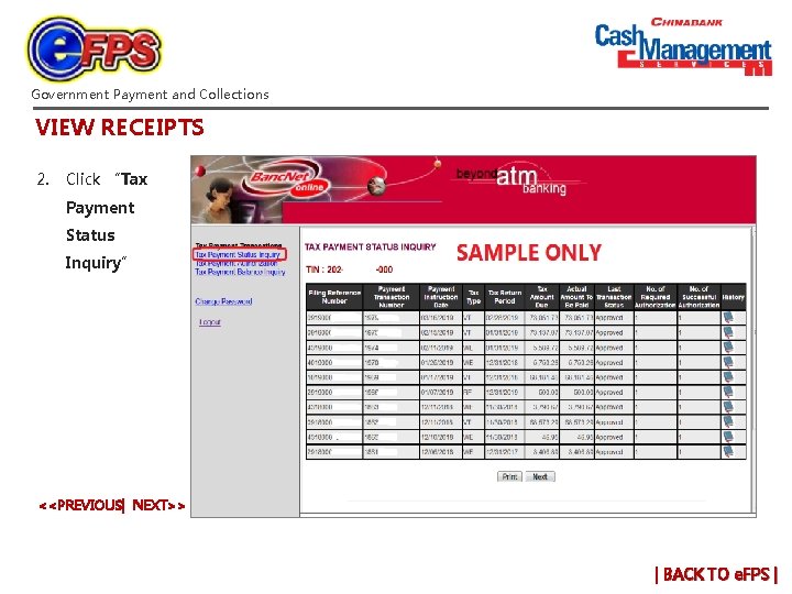 Government Payment and Collections VIEW RECEIPTS 2. Click “Tax Payment Status Inquiry” <<PREVIOUS| NEXT>>