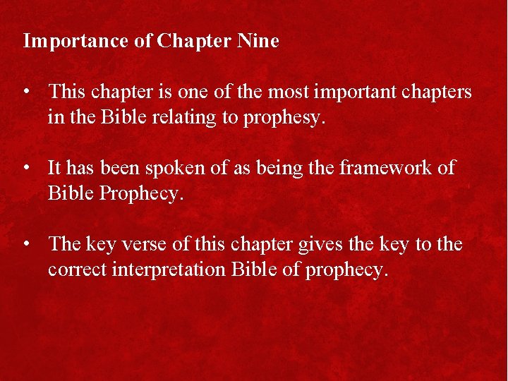 Importance of Chapter Nine • This chapter is one of the most important chapters