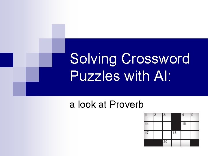 Solving Crossword Puzzles with AI: a look at Proverb 