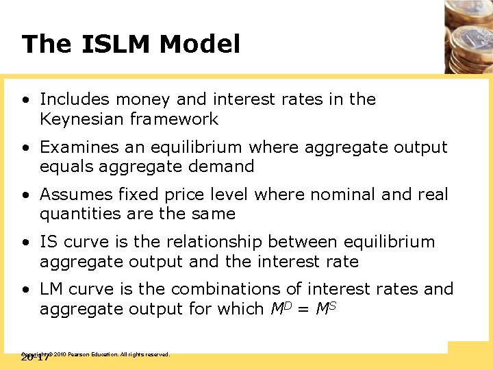 The ISLM Model • Includes money and interest rates in the Keynesian framework •