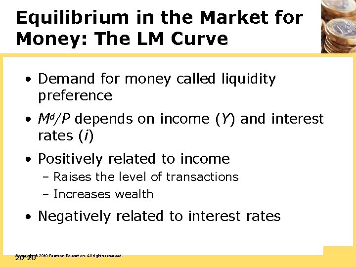 Equilibrium in the Market for Money: The LM Curve • Demand for money called