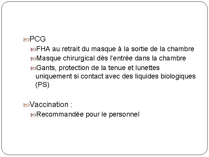 PCG FHA au retrait du masque à la sortie de la chambre Masque PCG FHA au retrait du masque à la sortie de la chambre Masque