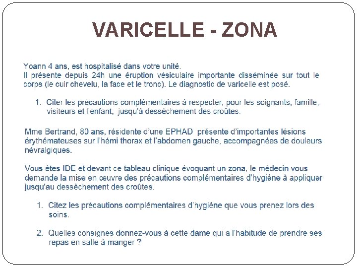 VARICELLE - ZONA VARICELLE - ZONA