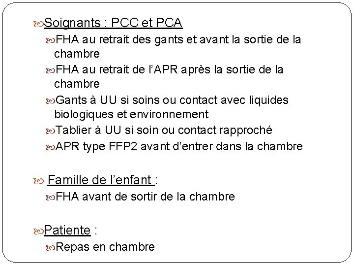Soignants : PCC et PCA FHA au retrait des gants et avant la Soignants : PCC et PCA FHA au retrait des gants et avant la