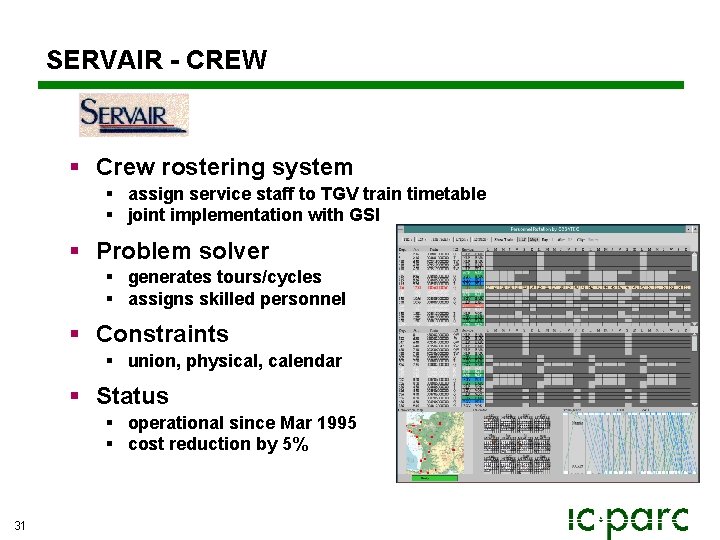 SERVAIR - CREW § Crew rostering system § assign service staff to TGV train SERVAIR - CREW § Crew rostering system § assign service staff to TGV train