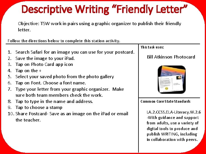 Descriptive Writing “Friendly Letter” Objective: TSW work in pairs using a graphic organizer to