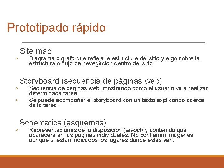 Prototipado rápido ◦ ◦ Site map Diagrama o grafo que refleja la estructura del