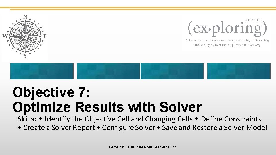 Objective 7: Optimize Results with Solver Skills: Identify the Objective Cell and Changing Cells