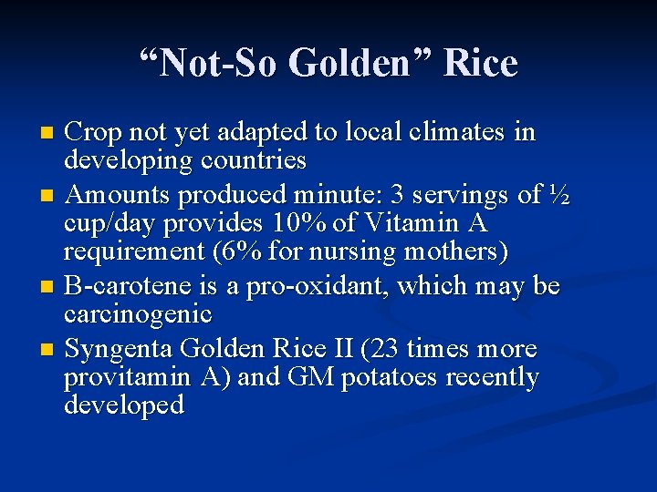 “Not-So Golden” Rice Crop not yet adapted to local climates in developing countries n