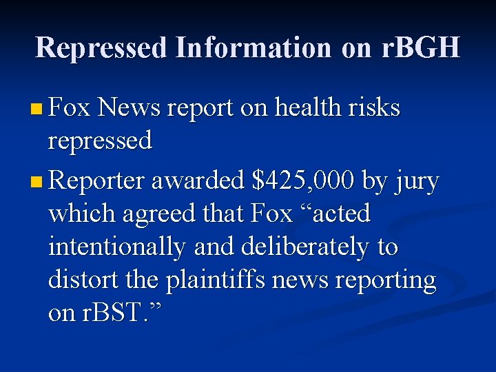 Repressed Information on r. BGH n Fox News report on health risks repressed n
