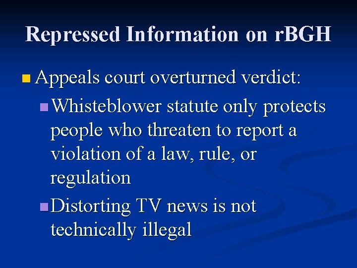 Repressed Information on r. BGH n Appeals court overturned verdict: n Whisteblower statute only