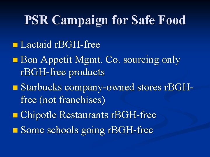 PSR Campaign for Safe Food n Lactaid r. BGH-free n Bon Appetit Mgmt. Co.