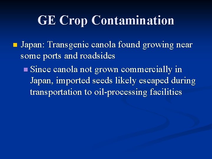 GE Crop Contamination n Japan: Transgenic canola found growing near some ports and roadsides