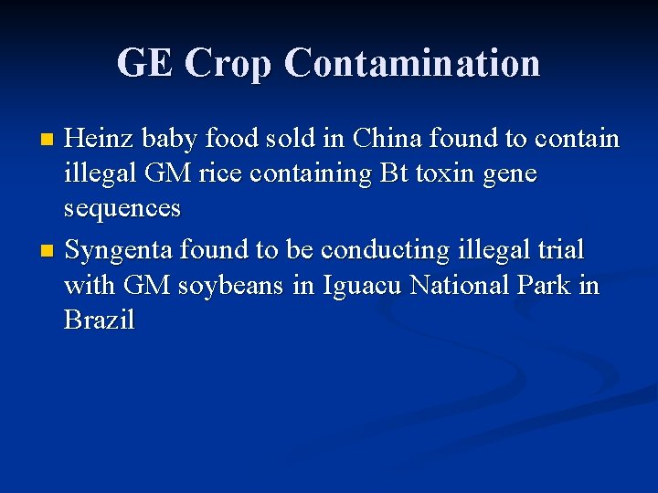 GE Crop Contamination Heinz baby food sold in China found to contain illegal GM