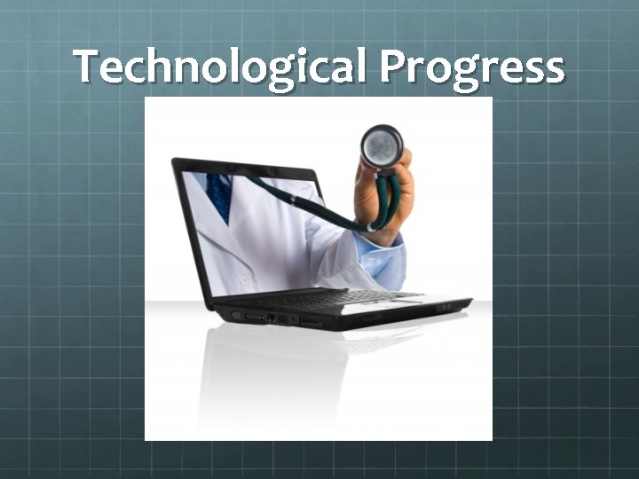 Technological Progress 