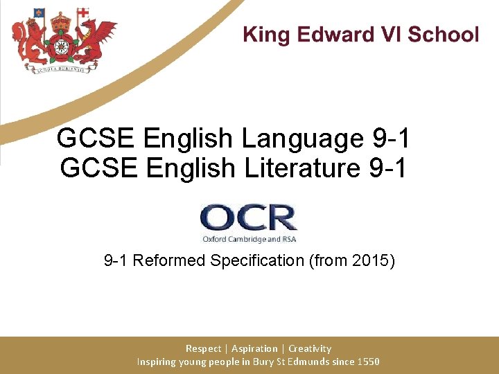 GCSE English Language 9 -1 GCSE English Literature 9 -1 OCR 9 -1 Reformed