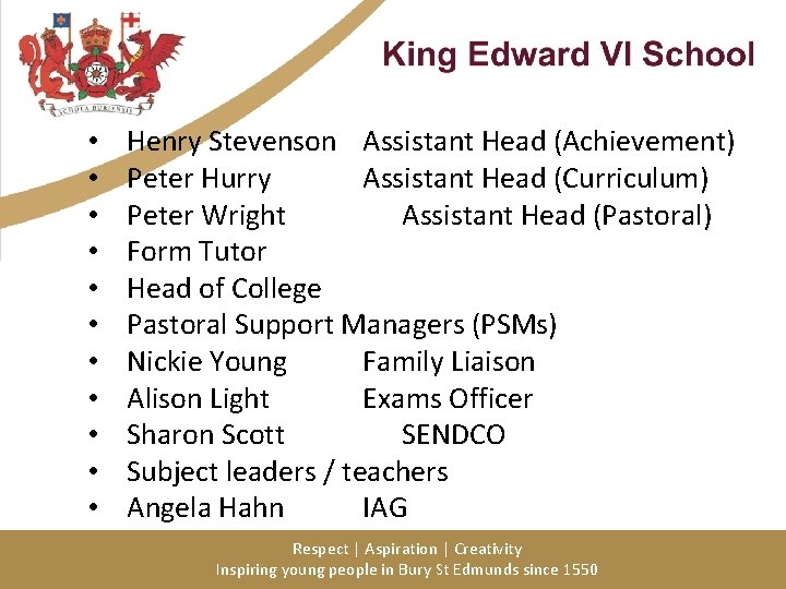  • • • Henry Stevenson Assistant Head (Achievement) Peter Hurry Assistant Head (Curriculum)