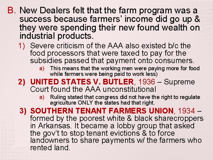 B. New Dealers felt that the farm program was a success because farmers’ income