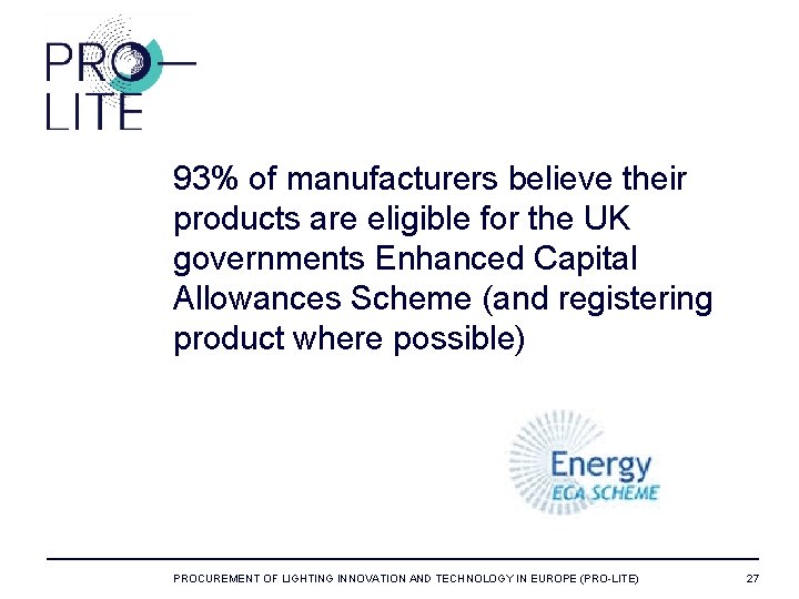 93% of manufacturers believe their products are eligible for the UK governments Enhanced Capital
