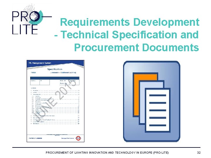 Requirements Development - Technical Specification and Procurement Documents PROCUREMENT OF LIGHTING INNOVATION AND TECHNOLOGY