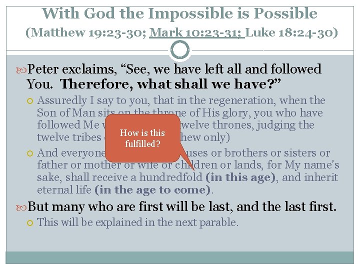 With God the Impossible is Possible (Matthew 19: 23 -30; Mark 10: 23 -31;
