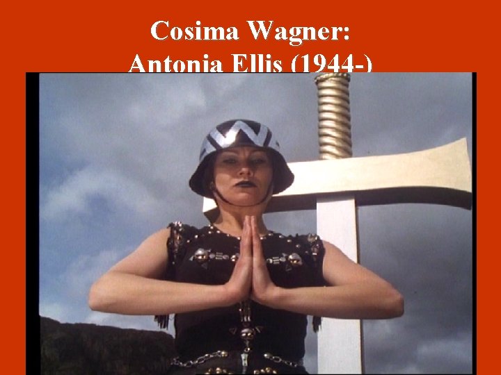 Cosima Wagner: Antonia Ellis (1944 -) 