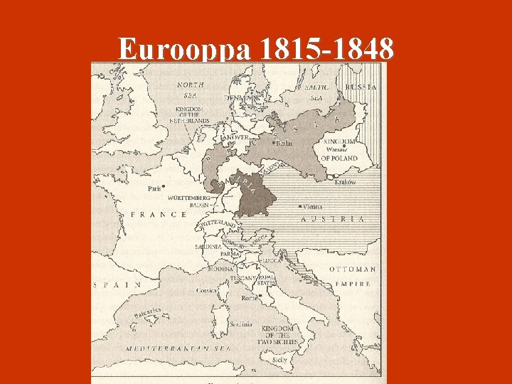 Eurooppa 1815 -1848 