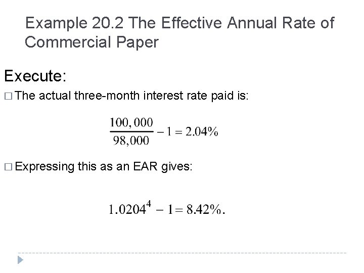 Example 20. 2 The Effective Annual Rate of Commercial Paper Execute: � The actual