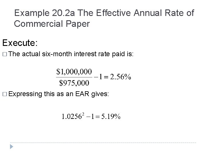 Example 20. 2 a The Effective Annual Rate of Commercial Paper Execute: � The