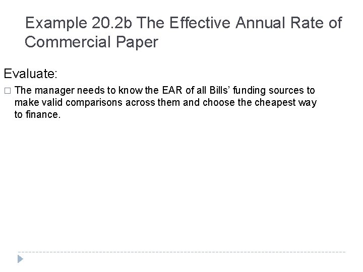 Example 20. 2 b The Effective Annual Rate of Commercial Paper Evaluate: � The