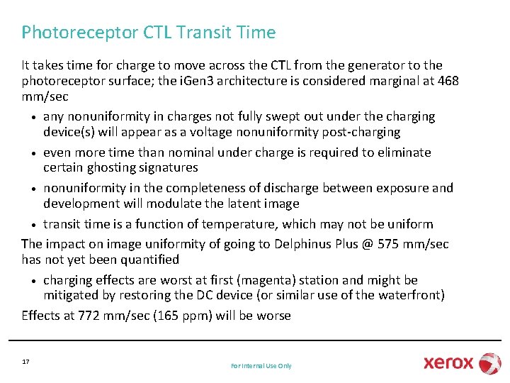 Photoreceptor CTL Transit Time It takes time for charge to move across the CTL
