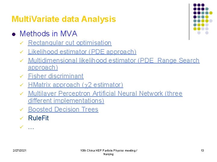 Multi. Variate data Analysis l Methods in MVA ü ü ü ü ü 2/27/2021