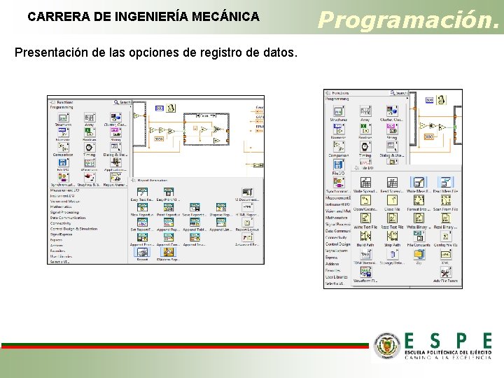 CARRERA DE INGENIERÍA MECÁNICA Presentación de las opciones de registro de datos. Programación. 