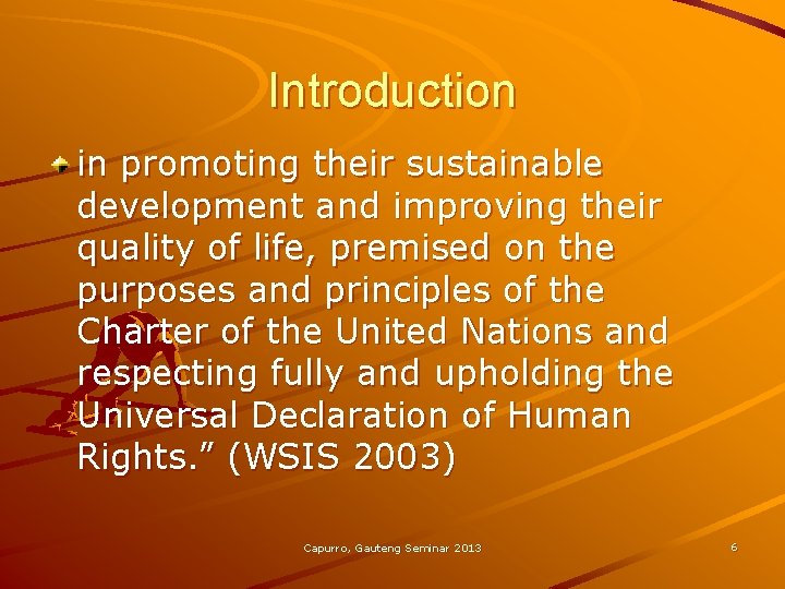 Introduction in promoting their sustainable development and improving their quality of life, premised on