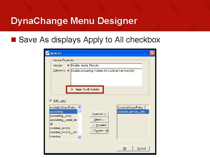 Dyna. Change Menu Designer n Save As displays Apply to All checkbox 